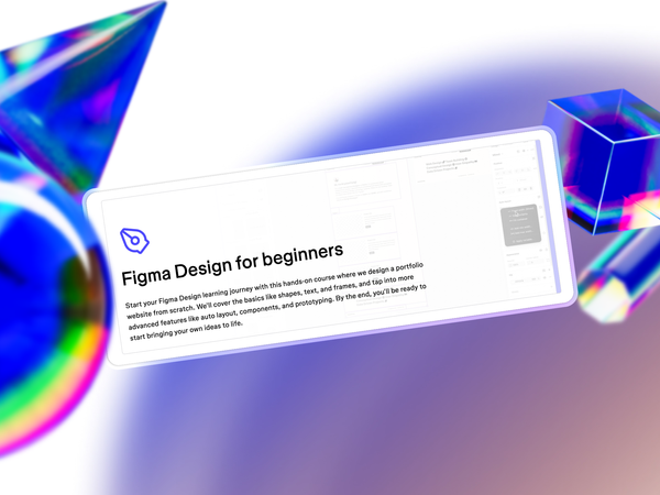 Figma Just Dropped a Free Design Course for Beginners—and It's Actually Good